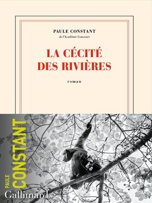 Title details for La cécité des rivières by Paule Constant - Available